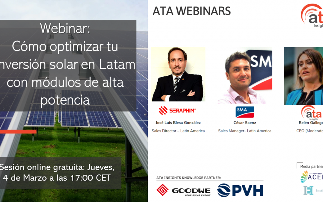 Materiales del webinar: Cómo optimizar tu inversión solar en Latam con módulos de alta potencia
